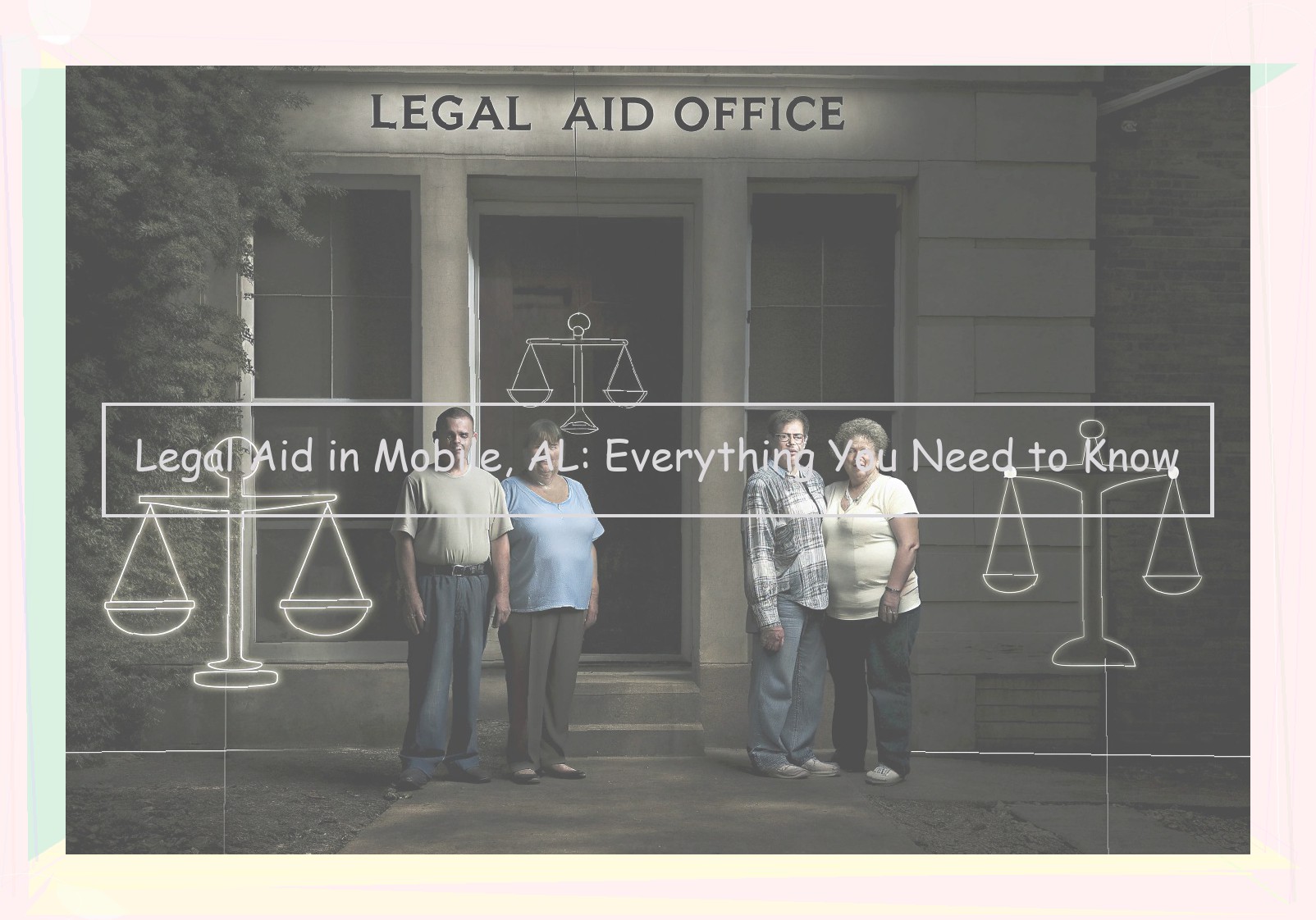 Legal Aid in Mobile, AL: Everything You Need to Know